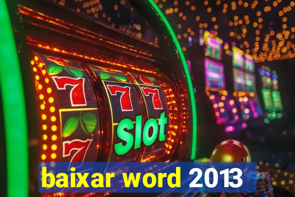 baixar word 2013